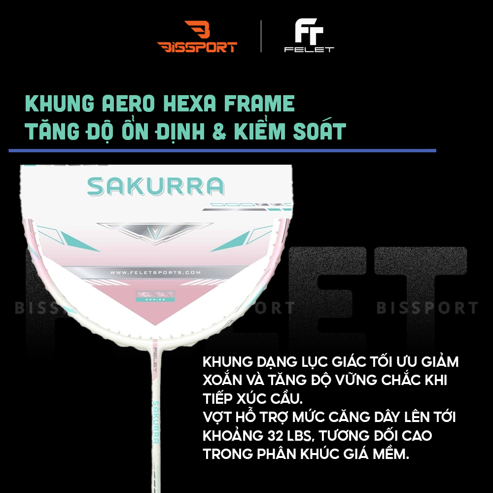Vợt Cầu Lông FELET SAKURA Chính Hãng -  Thiết Kế Nhẹ Nhàng - Linh Hoạt - Ổn Định - Kiểm Soát - Bền Bỉ